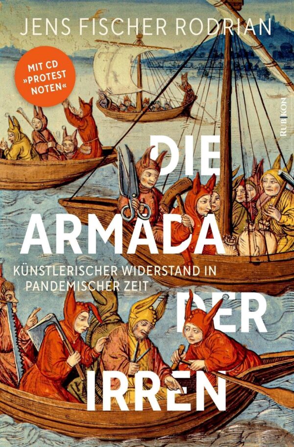 Jens Fischer Rodrian „Die Armada der Irren“ (Buch mit Musik-CD)