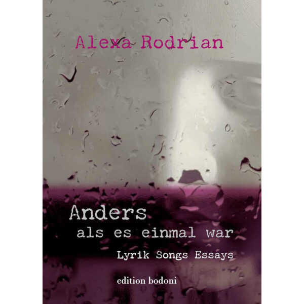 Alexa Rodrian - Anders als es einmal war (handsigniert)